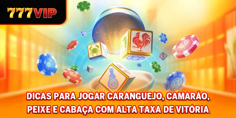 Dicas para jogar caranguejo, camarão, peixe e cabaça com alta taxa de vitória