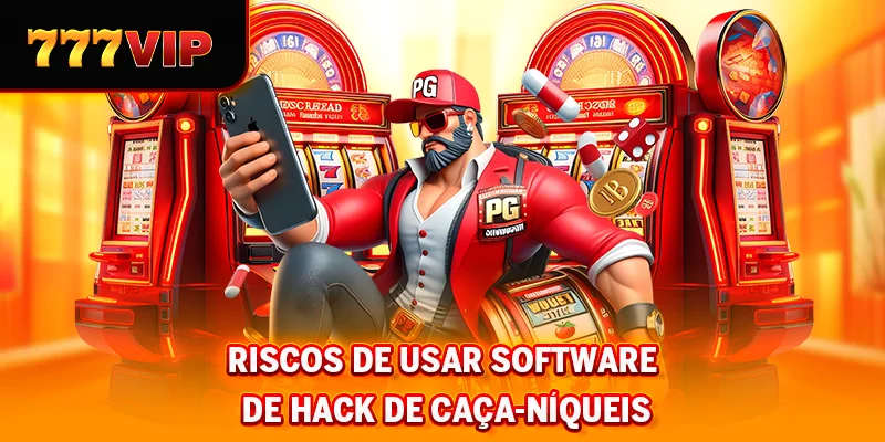Riscos de usar software de hack de caça-níqueis